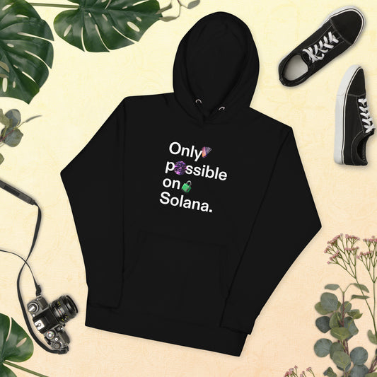 Only Possible in Unisex Hoodie